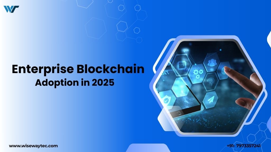 Enterprise Blockchain Adoption in 2025: Challenges, Opportunities, and Strategies