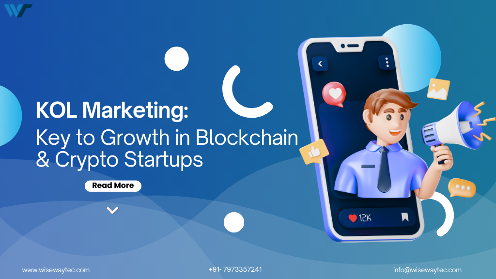 Why KOL Marketing is Critical for the Growth of Blockchain and Crypto Startups