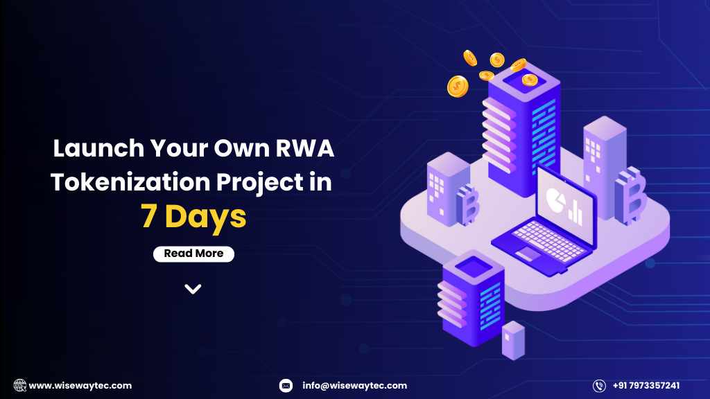 How to Launch Your Own RWA Tokenization Project in 7 Days